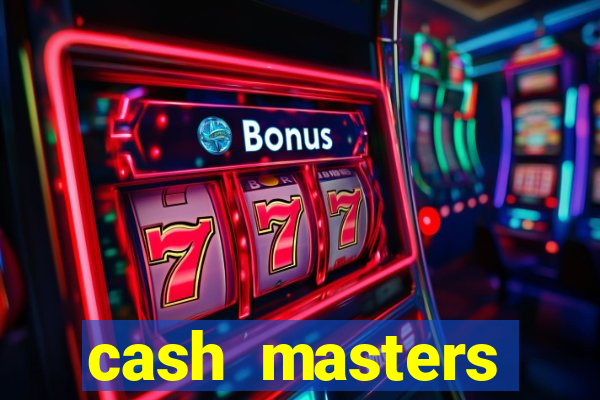 cash masters dinheiro infinito